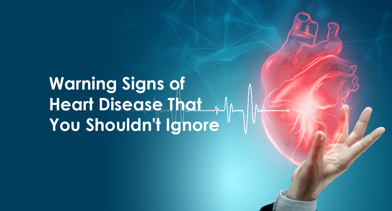 Warning Signs of Heart Disease That You Should not Ignore